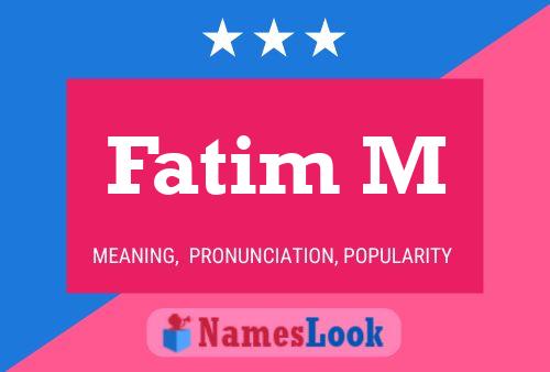 Poster del nome Fatim M