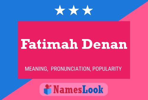 Poster del nome Fatimah Denan