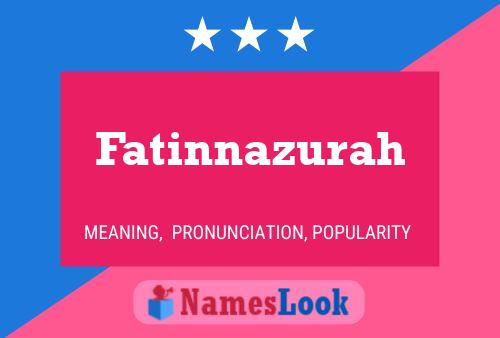 Poster del nome Fatinnazurah