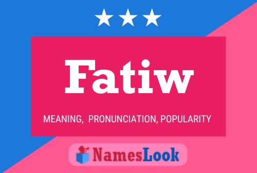 Poster del nome Fatiw