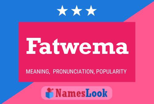 Poster del nome Fatwema