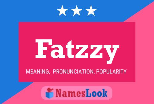 Poster del nome Fatzzy