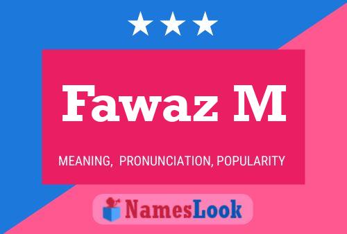 Poster del nome Fawaz M