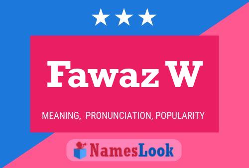 Poster del nome Fawaz W