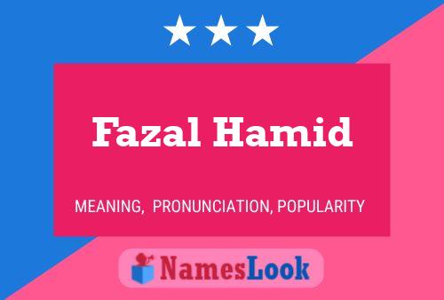 Poster del nome Fazal Hamid