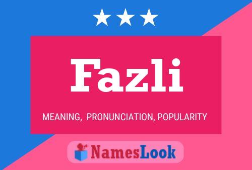 Poster del nome Fazli