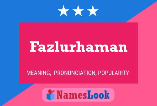 Poster del nome Fazlurhaman