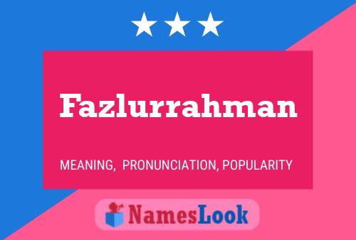 Poster del nome Fazlurrahman