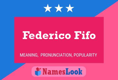 Poster del nome Federico Fifo