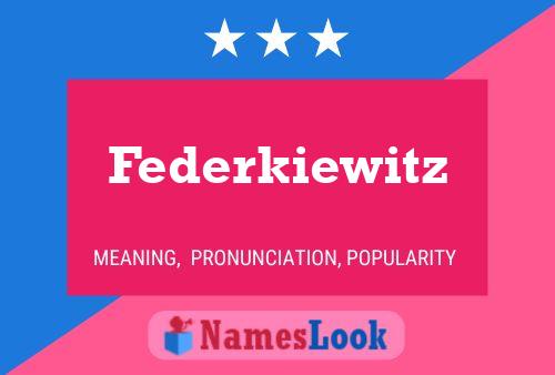 Poster del nome Federkiewitz