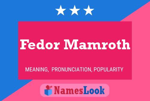 Poster del nome Fedor Mamroth