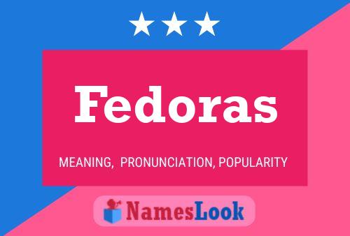 Poster del nome Fedoras