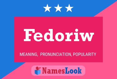 Poster del nome Fedoriw