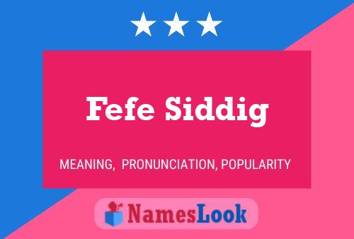 Poster del nome Fefe Siddig