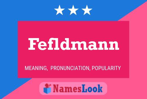 Poster del nome Fefldmann