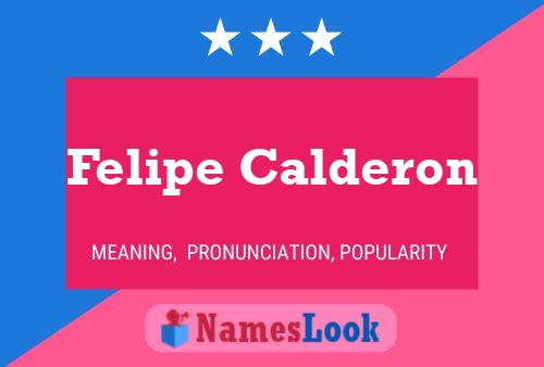 Poster del nome Felipe Calderon