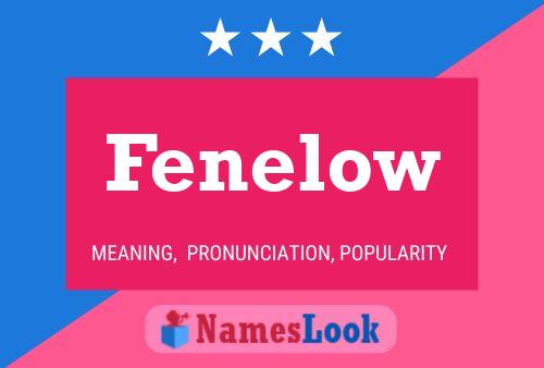 Poster del nome Fenelow