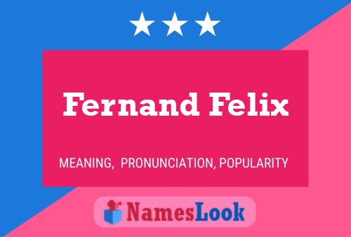 Poster del nome Fernand Felix