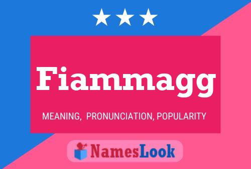 Poster del nome Fiammagg