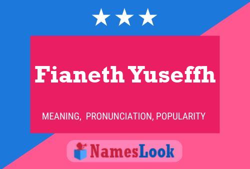 Poster del nome Fianeth Yuseffh