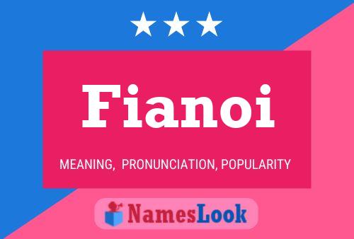 Poster del nome Fianoi