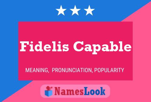 Poster del nome Fidelis Capable