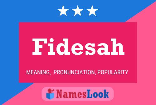 Poster del nome Fidesah