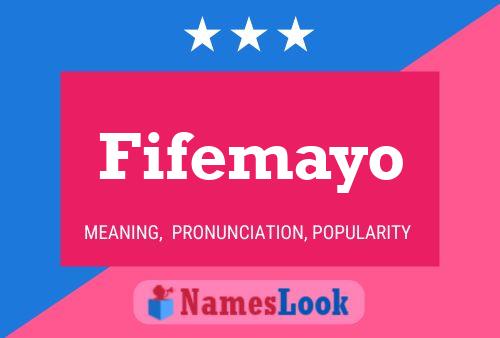 Poster del nome Fifemayo