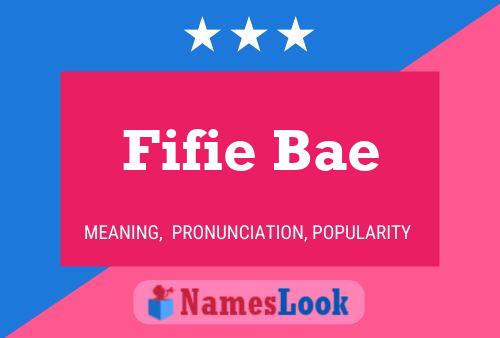 Poster del nome Fifie Bae