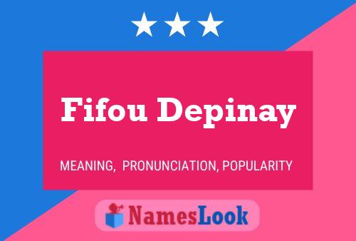 Poster del nome Fifou Depinay