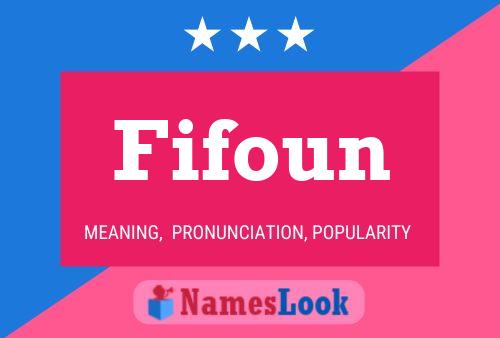 Poster del nome Fifoun