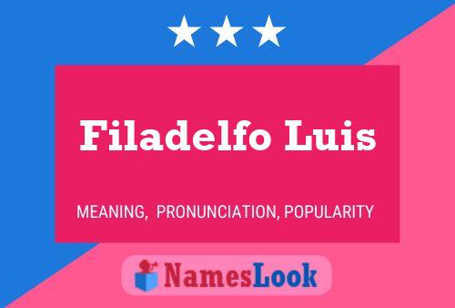 Poster del nome Filadelfo Luis