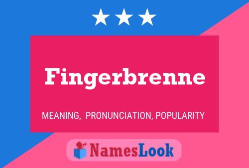 Poster del nome Fingerbrenne