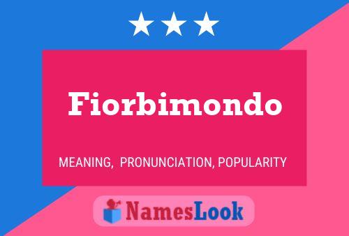 Poster del nome Fiorbimondo