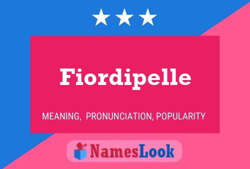 Poster del nome Fiordipelle