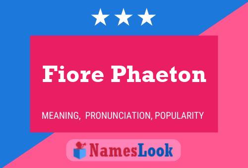 Poster del nome Fiore Phaeton