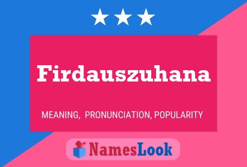 Poster del nome Firdauszuhana