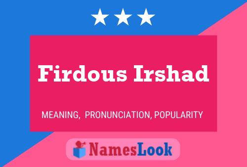 Poster del nome Firdous Irshad