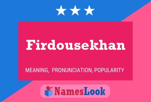 Poster del nome Firdousekhan