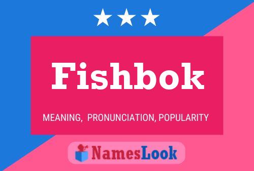 Poster del nome Fishbok