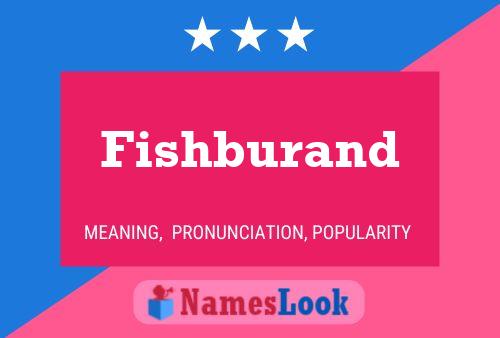 Poster del nome Fishburand