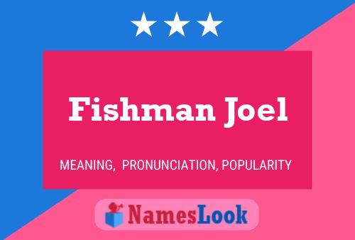 Poster del nome Fishman Joel