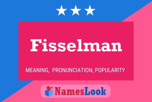 Poster del nome Fisselman