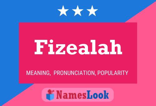 Poster del nome Fizealah