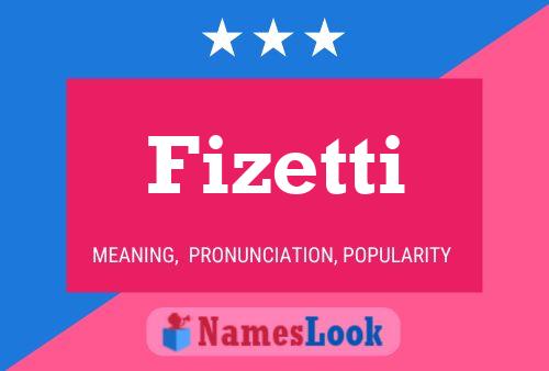 Poster del nome Fizetti