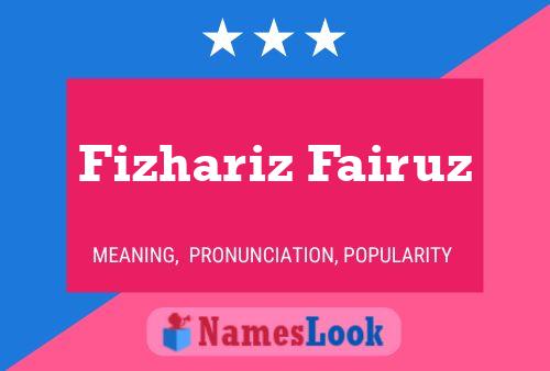 Poster del nome Fizhariz Fairuz