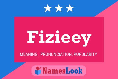 Poster del nome Fizieey