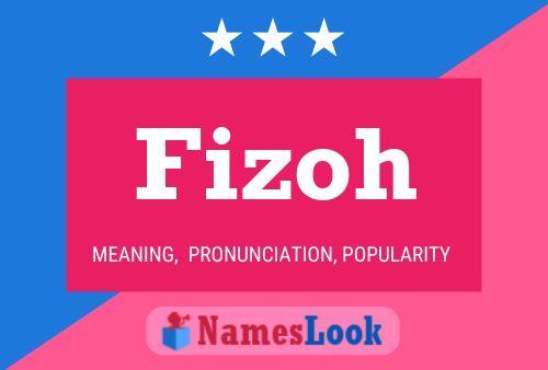 Poster del nome Fizoh