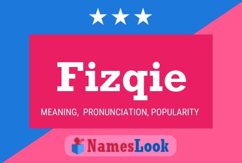 Poster del nome Fizqie