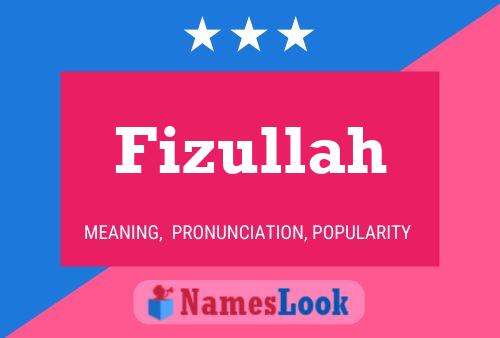 Poster del nome Fizullah